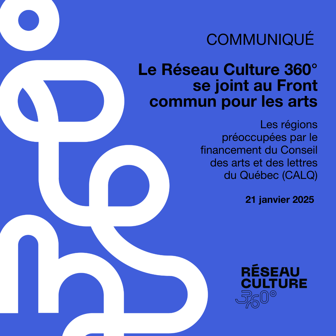 Le Réseau Culture 360° se joint au Front commun pour les arts - Culture ...